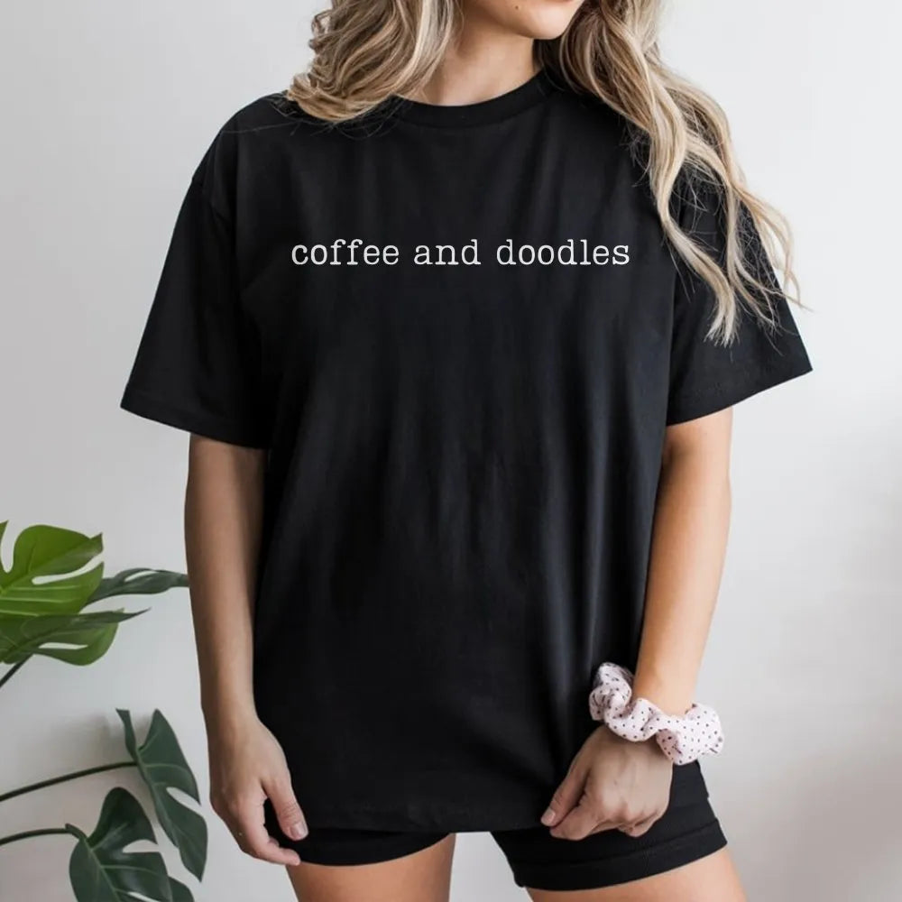 Coffee and Doodles T-Shirt | Funny Doodle Dog Quote Sweatshirt | Cozy Cotton Blend | Gift for Doodle Mom